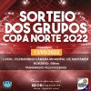 Sorteio das chaves da Copa Norte 2022 irá ocorrer nesta sexta-feira (13)